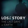 Проект Lost Story: The Last Days of Earth